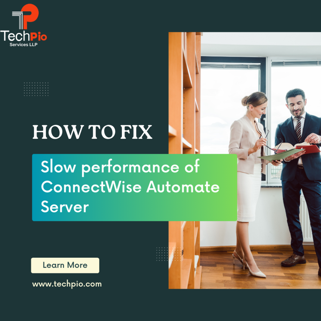 How to fix slow performance of your connectwise automate server