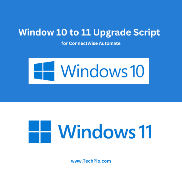 Upgrade Windows 10 to Windows 11 with ConnectWise Automate Script